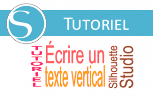 tutoriel écrire texte vertical silhouette studio tuto tutorial vertical text how to sst