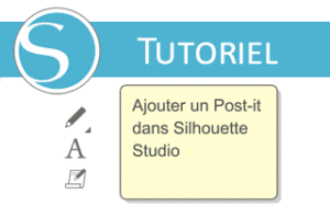 tuto silhouette studio post-it commentaire sticky note