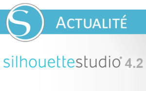 silhouette studio 4.2 nouvelles fonctionnalités new features nouveautés